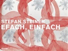 Stefan Steiner, Roland Scotti - Efach, Einfach