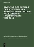 Detlev Brunner, Detle Brunner, Detlev Brunner - Inventar der Befehle der Sowjetischen Militäradministration Mecklenburg(-Vorpommern) 1945-1949