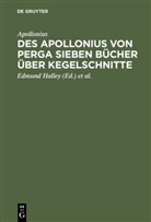 Apollonius, Paul Heinrich Balsam, Edmun Halley, Edmund Halley, Heinrich Balsam, Heinrich Balsam - Des Apollonius von Perga sieben Bücher über Kegelschnitte