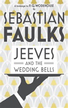 Sebastian Faulks - Jeeves and the Wedding Bells