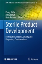 Kolh, Parag Kolhe, Rathore, Nitin Rathore, Sha, Mrina Shah... - Sterile Product Development