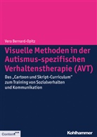 Bernard-Opitz, Vera Bernard-Opitz, Andra Bernard - Visuelle Methoden in der Autismus-spezifischen Verhaltenstherapie (AVT)