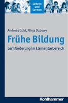 Dubowy, Dr Minja Dubowy, Minja Dubowy, GOL, Andrea Gold, Andreas Gold... - Frühe Bildung