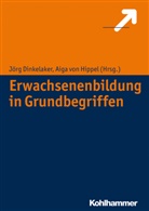 Jör Dinkelaker, Jörg Dinkelaker, Aiga von Hippel, Aiga von Hippel, Dinkelake, Jör Dinkelaker... - Erwachsenenbildung in Grundbegriffen