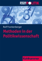 Rolf Frankenberger, Prof Dr Gisela Riescher u a, Marti Grosse Hüttmann, Martin Große Hüttmann, Anna Meine, D Reinhold Weber... - Methoden der Politikwissenschaft