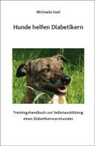 Michaela Saal - Hunde helfen Diabetikern