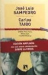 José Luis Sampedro, Carlos Taibo Arias - Conversaciones sobre política, mercado y convivencia
