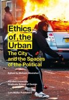 Mohsen Mostafavi, Mohsen Mostafavi - Ethics of the Urban