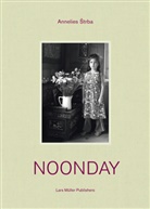 Annelies Strba - Noonday
