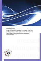 Jérôme Bayardon, Bayardon-j - Ligands fluores enantiopurs