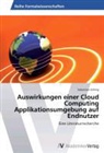 Sebastian Göhrig - Auswirkungen einer Cloud Computing Applikationsumgebung auf Endnutzer