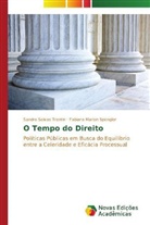 Fabiana Marion Spengler, Sandro Seixa Trentin, Sandro Seixas Trentin - O Tempo do Direito