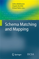 Zohra Bellahsene, Angel Bonifati, Angela Bonifati, Erhard Rahm - Schema Matching and Mapping