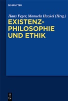 Han Feger, Hans Feger, Hackel, Hackel, Manuela Hackel - Existenzphilosophie und Ethik