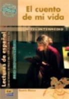Beatriz Blanco, Justa Beatriz Eloisa Blanco de Chmiel, Beatriz Blanco García, Abel Murcia, Abel Murcia Soriano, José Luis Ocasar Ariza - El cuento de mi vida