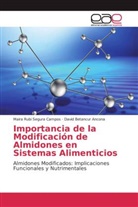 David Betancur Ancona, Maira Rub Segura Campos, Maira Rubi Segura Campos - Importancia de la Modificación de Almidones en Sistemas Alimenticios