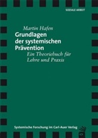 Martin Hafen - Grundlagen der systemischen Prävention