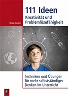 Ursula Oppolzer - 111 Ideen - Kreativität und Problemlösefähigkeit