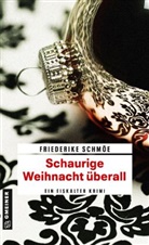 Friederike Schmöe - Schaurige Weihnacht überall