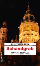Helge Weichmann - Schandgrab