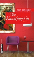 Elis Fischer - Die Kunstjägerin