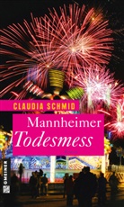 Claudia Schmid - Mannheimer Todesmess