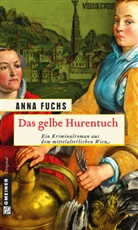 Anna Fuchs - Das gelbe Hurentuch