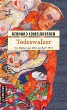 Gerhard Loibelsberger - Todeswalzer