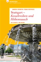 Jenewei, Andre Jenewein, Andrea Jenewein, ROTHFUSS, Frank Rothfuß - Stuttgart - Kesseltreiben und Höhenrausch