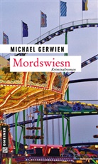 Michael Gerwien - Mordswiesn