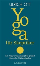 Ulrich Ott - Yoga für Skeptiker