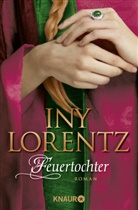 Iny Lorentz - Feuertochter