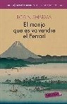 Robin S. Sharma - El monjo que es va vendre el Ferrari
