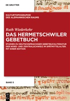Ruth Wiederkehr - Das Hermetschwiler Gebetbuch