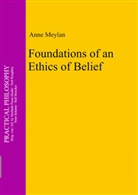 Anne Meylan - Foundations of an Ethics of Belief