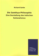 Richard Garbe - Die Samkhya-Philosophie