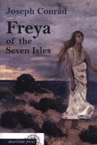 Joseph Conrad - Freya of the Seven Isles