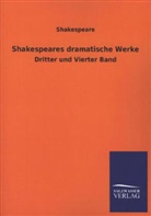 Shakespeare, William Shakespeare - Shakespeares dramatische Werke. Bd.3+4