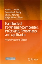 Am Kumar Mohanty et al, M. Misra, Manjusri Misra, A.K. Mohanty, Amar K. Mohanty, Amar Kumar Mohanty... - Handbook of Polymernanocomposites. Processing, Performance and Application