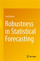 Yuriy Kharin - Robustness in Statistical Forecasting