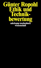Günter Ropohl - Ethik und Technikbewertung