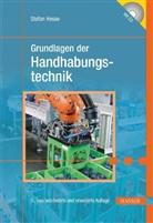 Stefan Hesse - Grundlagen der Handhabungstechnik, m. CD-ROM