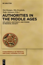 Tuija Ainonen, Sini Kangas, Mi Korpiola, Mia Korpiola - Authorities in the Middle Ages