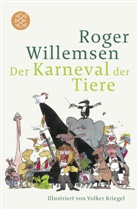 Dr. Roger Willemsen, Roger Willemsen, Roger (Dr.) Willemsen, Volker Kriegel - Der Karneval der Tiere