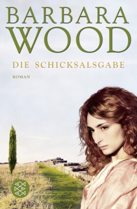 Barbara Wood - Die Schicksalsgabe - Roman