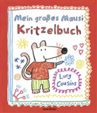 Lucy Cousins, Norbert Blommel - Mein großes Mausi Kritzelbuch