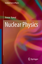 Anwar Kamal - Nuclear Physics