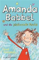 Kjartan Poskitt, Tazzyman Andy, David Tazzyman - Amanda Babbel und die platzende Paula