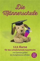 Fischer Verlag GmbH, S Fischer Verlag GmbH, S.Fischer Verlag GmbH - Die Männerschule