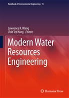 Lawrenc K Wang, Lawrence K Wang, Ted Yang, Ted Yang, Lawrence K. Wang, Chih Ted Yang... - Modern Water Resources Engineering